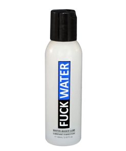 Fuck Water Water-Based Lubricant – 2 Fl. Oz.